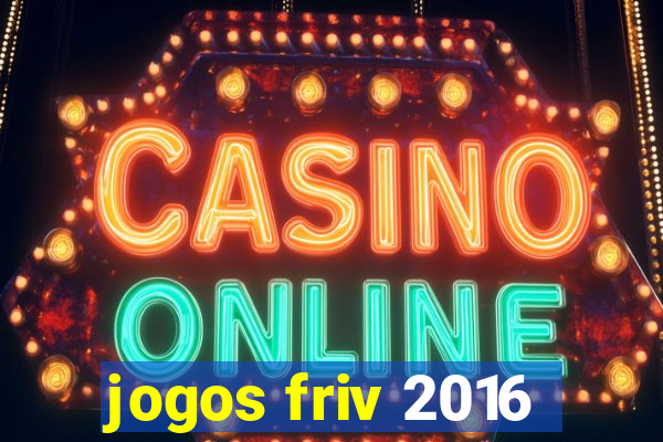 jogos friv 2016